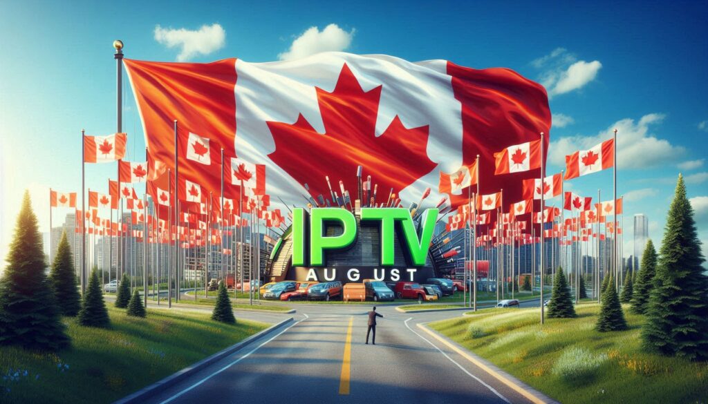 IPTV Services in Canada for August 2024