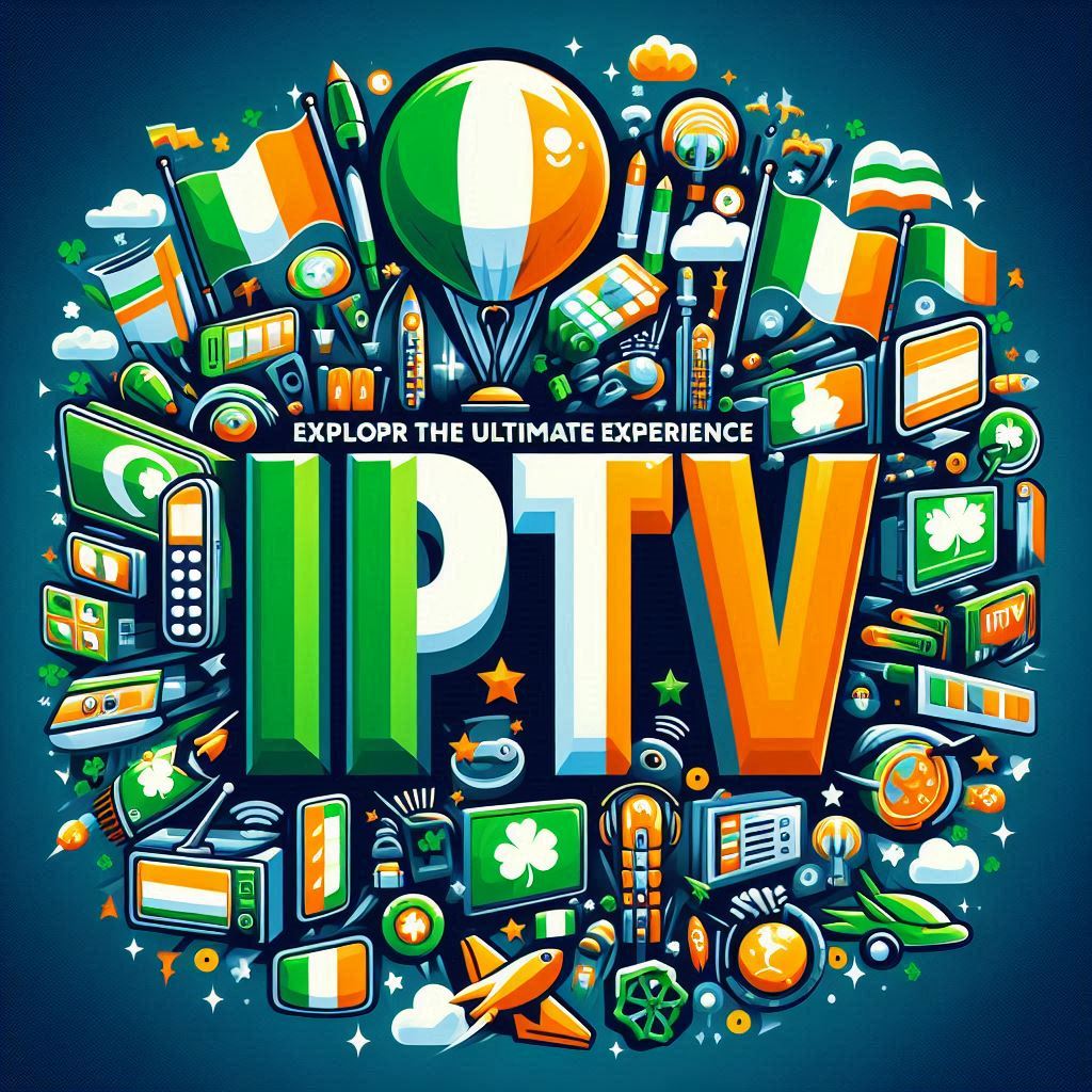 IPTV Service for Irish Viewers